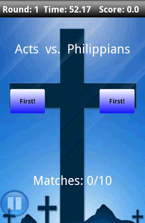 It's simple to play, just tap on the First button under which book you know to be first in the Bible